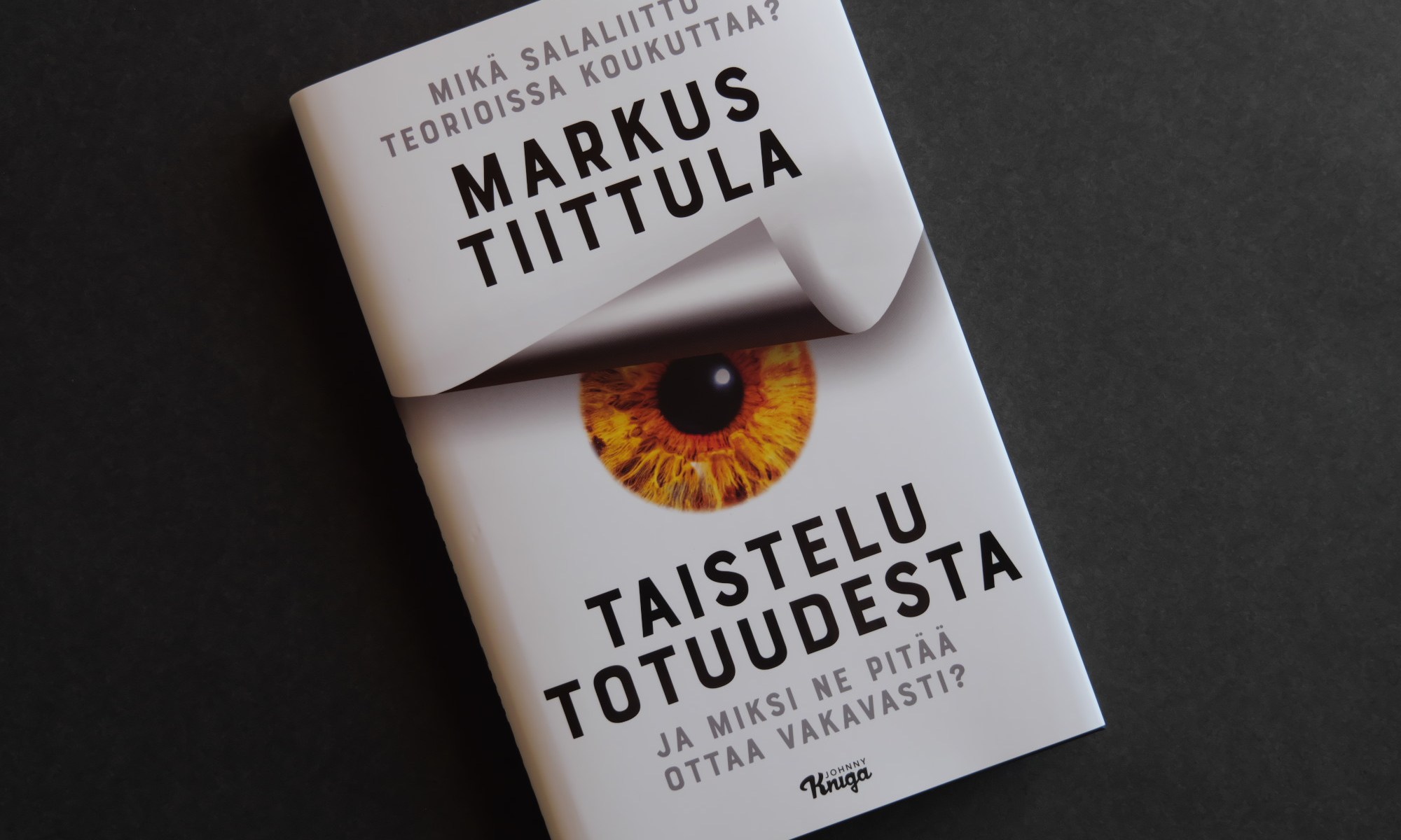 kirjan kansi taistelu totuudesta markus tiittula